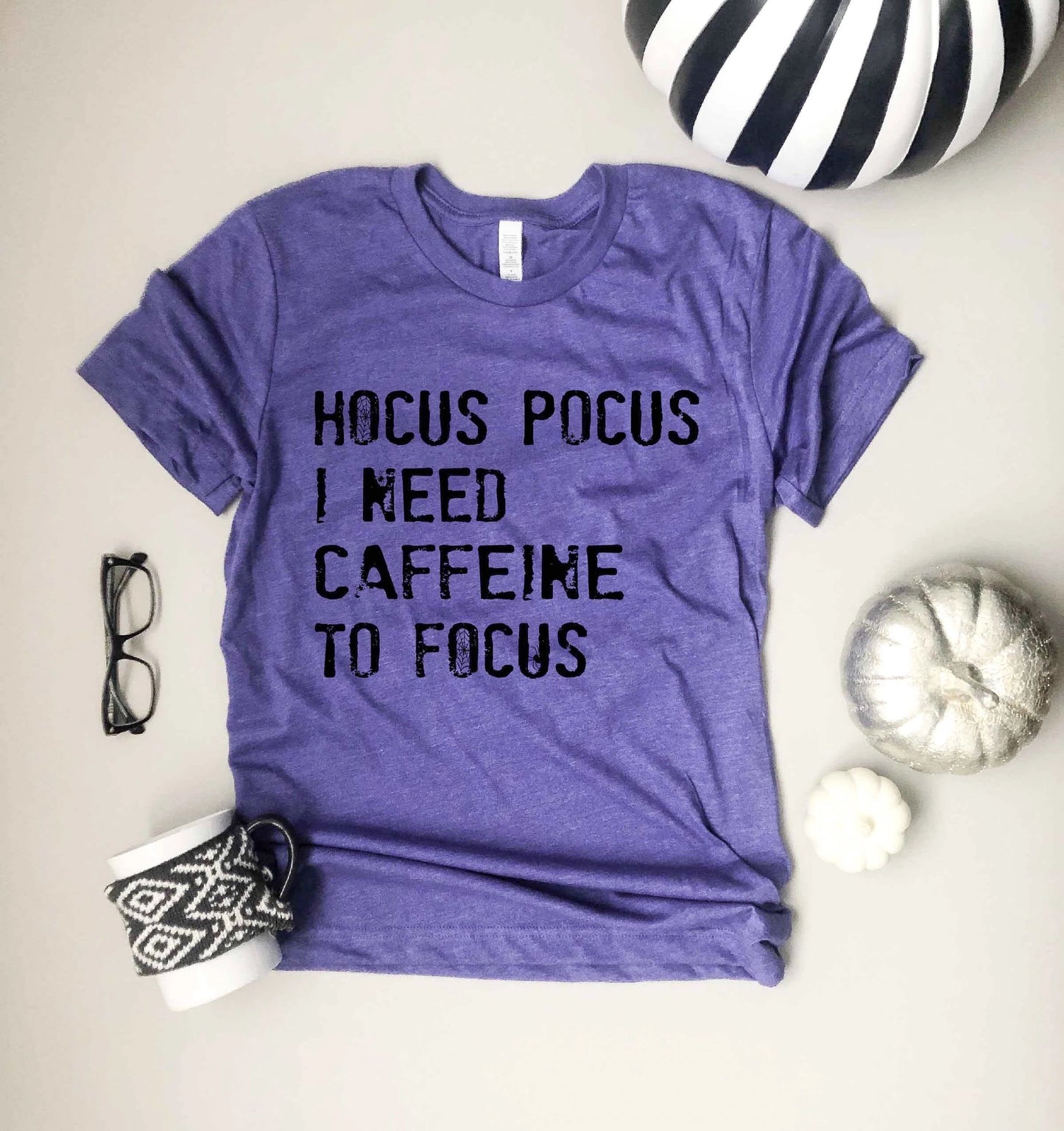 Hocus Pocus I NEED caffeine To Focus Tee