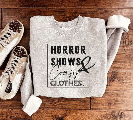 Horror Shows & Comfy Clothes